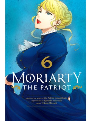 cover image of Moriarty the Patriot, Volume 6